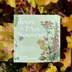 FLEURS DE L’ART NOUVEAU - Fleurs à planter